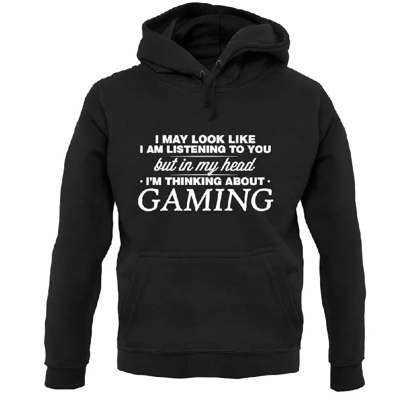 In My Head I'm Gaming Unisex Hoodie Graphic Hoodie Design Print