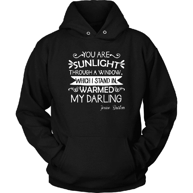 "You are sunlight" Hoodie Hoodie with Set-In Sleeves Structured Classic