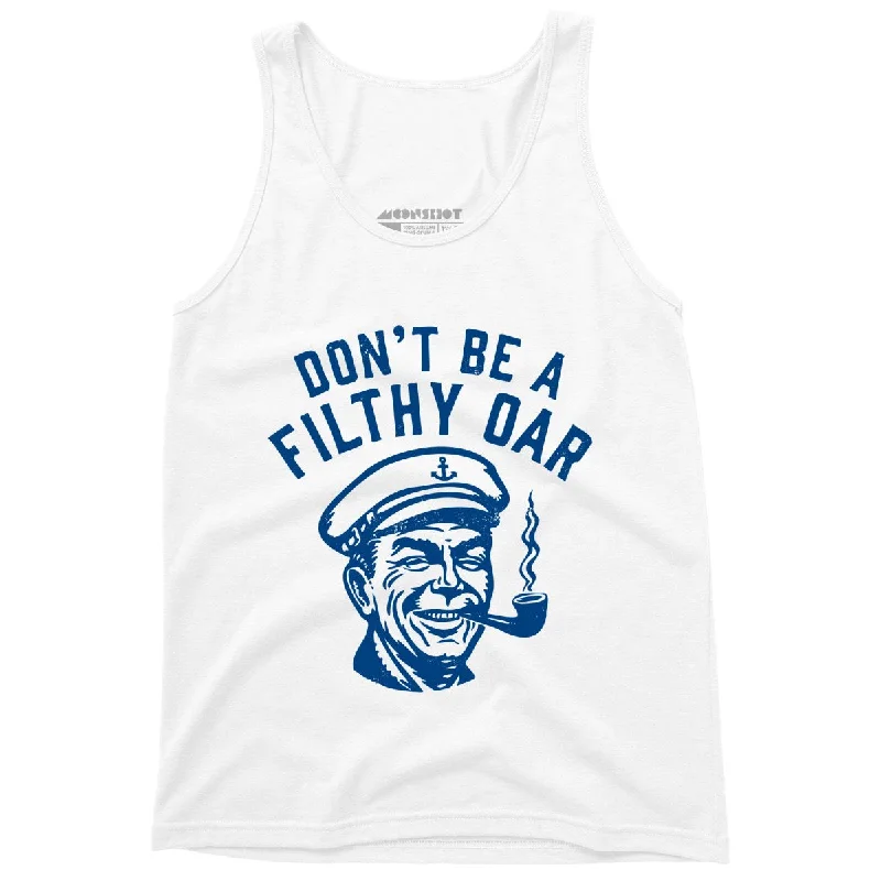 Don't Be a Filthy Oar - Unisex Tank Top workout tank top