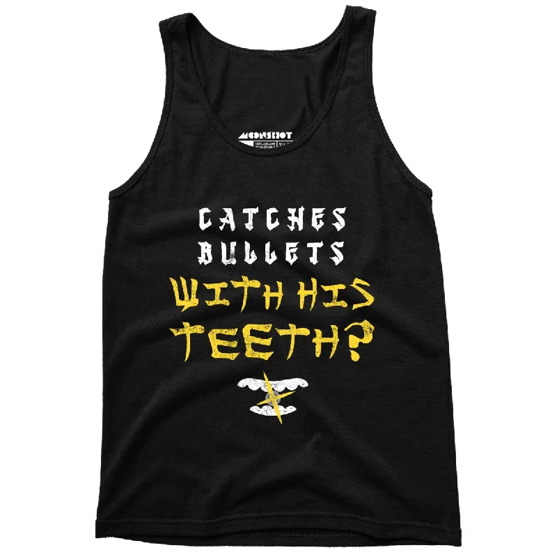 Last Dragon - Catches Bullets With His Teeth? - Unisex Tank Top cutout tank top