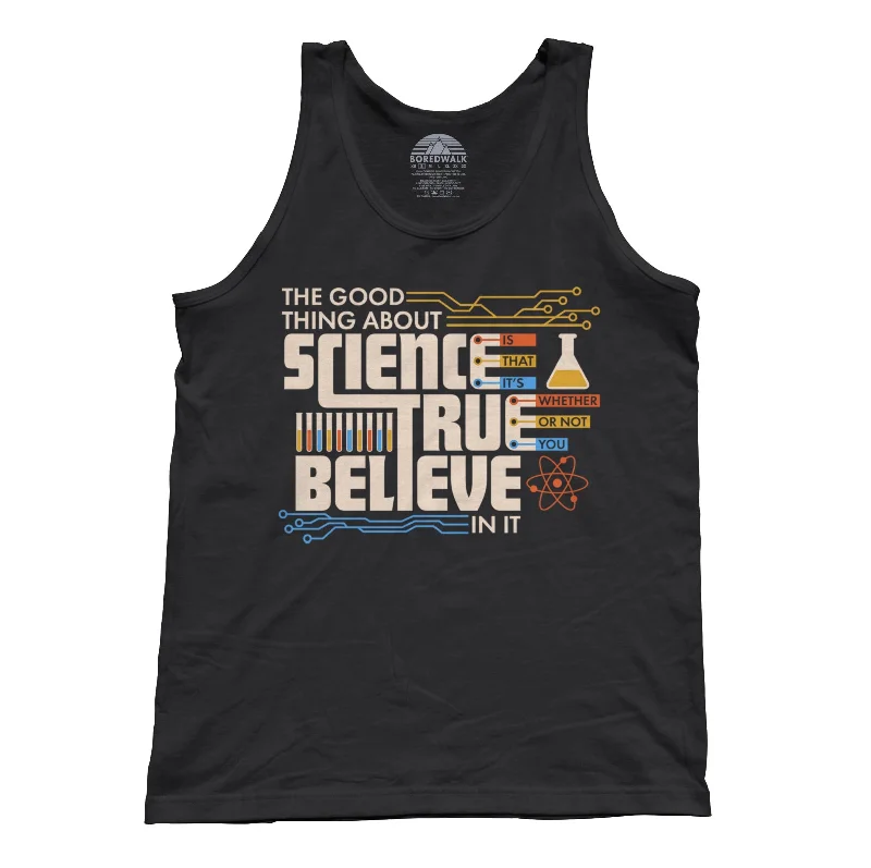 Unisex The Good Thing About Science Is That It's True Tank Top vintage tank top