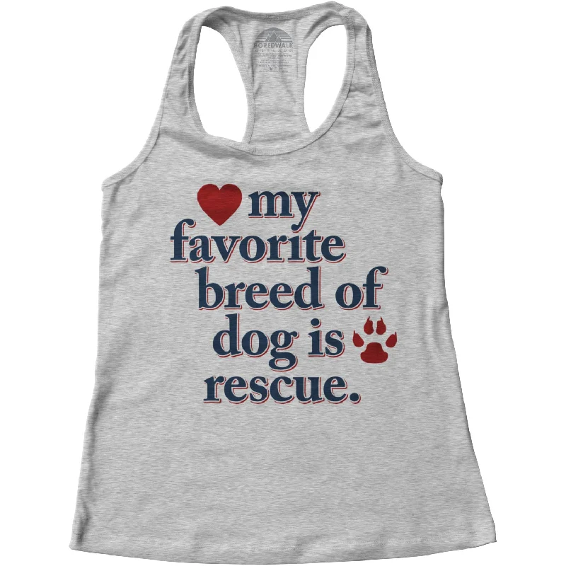 Women's My Favorite Breed Of Dog Is Rescue Racerback Tank Top lightweight tank top